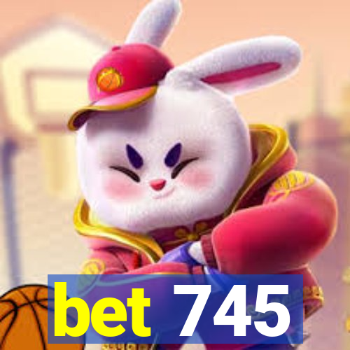 bet 745